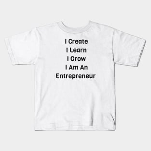 I Am An Entrepreneur Kids T-Shirt